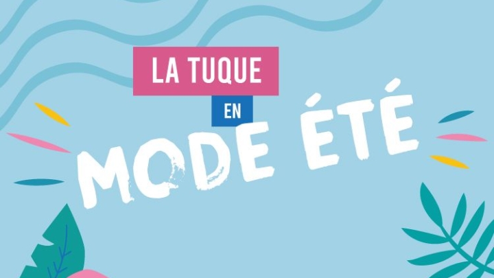 La Tuque en mode été