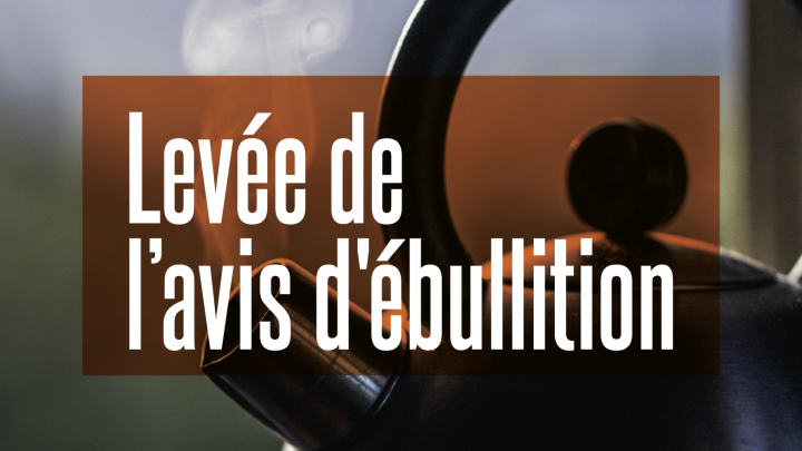 Levée de l'avis d'ébullition à la Terrasse St-Maurice