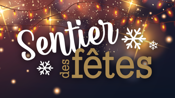 Le centre-ville sera en mode festif cet hiver - Un nouveau sentier des fêtes fera son apparition bientôt