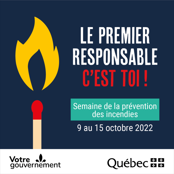 Semaine de la prévention des incendies 2022 - Le premier responsable, c'est toi!