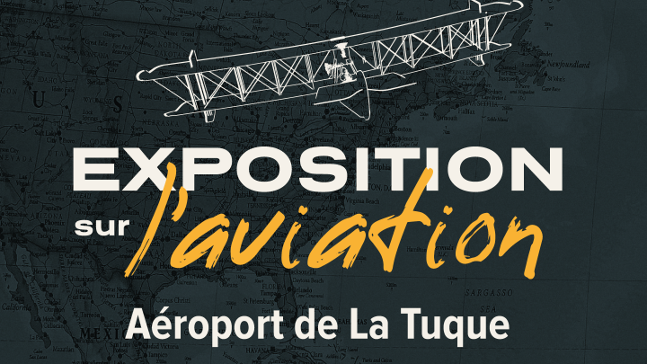 Lancement d'une nouvelle exposition sur l'aviation à La Tuque